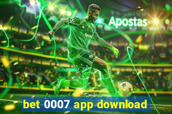 bet 0007 app download